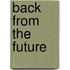 Back from the Future