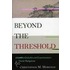 Beyond the Threshold