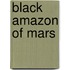 Black Amazon of Mars