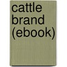 Cattle Brand (Ebook) by Andy Adam