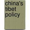 China's Tibet Policy door Dawa Norbu