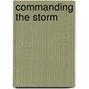 Commanding the Storm door John Richard Stephens