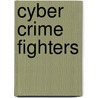 Cyber Crime Fighters door Kristyn Bernier