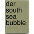 Der South Sea Bubble