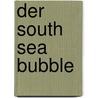 Der South Sea Bubble door Patrick Avato