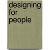 Designing for People by Henry Dreyfuss