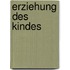 Erziehung Des Kindes
