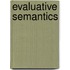 Evaluative Semantics