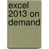 Excel 2013 on Demand door Steve Johnson