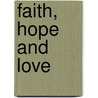Faith, Hope And Love door Beverly Barton