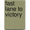 Fast Lane to Victory door Michael Greenberg