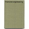 Finanzierungsleasing door Matthias L�ser