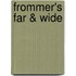 Frommer's Far & Wide