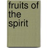 Fruits of the Spirit door Renee Oberreich