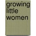 Growing Little Women