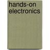 Hands-On Electronics door Daniel M. Kaplan