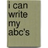 I Can Write My Abc's
