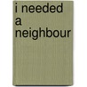 I Needed a Neighbour door Patricia St John