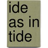 Ide As in Tide door Carey Molter