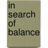 In Search of Balance door Richard Swenson