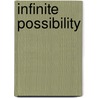 Infinite Possibility by Joseph Pine Ii