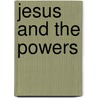 Jesus and the Powers door Richard A. Horsley