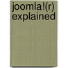 Joomla!(r) Explained door Stephen Burge