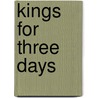 Kings for Three Days by Jean Muteba Rahier