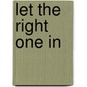 Let the Right One In door John Ajvide Lindqvist