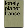 Lonely Planet France door Nicola Williams