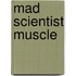 Mad Scientist Muscle
