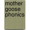 Mother Goose Phonics door Deborah Schecter