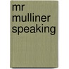 Mr Mulliner Speaking by P. G Wodehouse