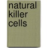 Natural Killer Cells by Michael T. Lotze