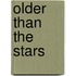 Older Than the Stars