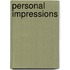 Personal Impressions
