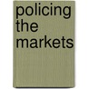 Policing The Markets door Peter Afflerbach