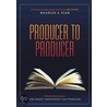 Producer to Producer door Maureen A. Ryan