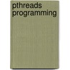 Pthreads Programming by Jacqueline Farrell