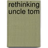 Rethinking Uncle Tom by William B. Allen