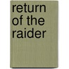 Return of the Raider door Donald M. Goldstein