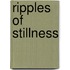 Ripples of Stillness