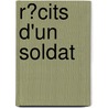 R�Cits D'Un Soldat door Am�D�E. Achard