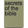 Secrets of the Bible door Michael Berg