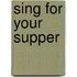 Sing for Your Supper