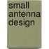 Small Antenna Design