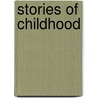 Stories of Childhood door Authors Various