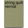 String Quilt Revival door Nancy Zieman