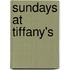 Sundays At Tiffany's