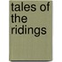 Tales of the Ridings